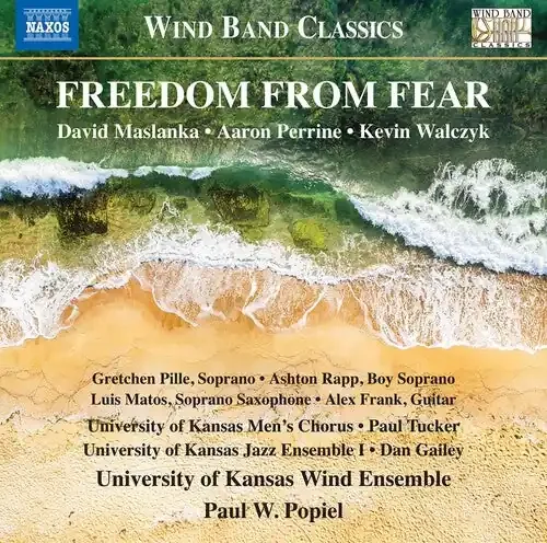 Maslanka Freedom from Fear – COMPACT DISCS
