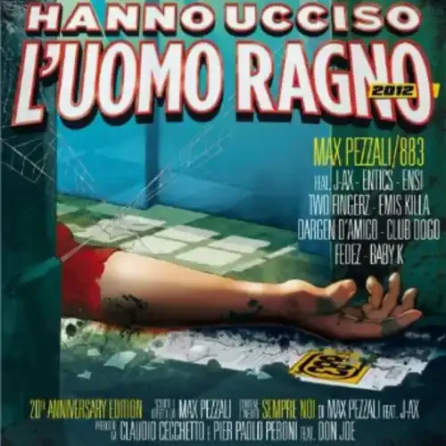 Max Pezzali Hanno Ucciso L‘uomo Ragno 2012 – COMPACT DISCS