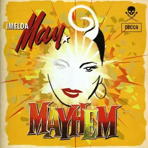 May, Imelda Mayhem