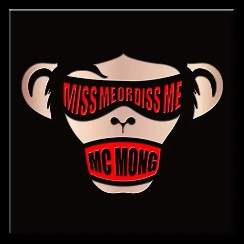 MC Mong Miss Me or Diss Me – COMPACT DISCS
