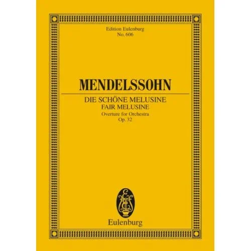 Mendelssohn Bartholdy, Felix – Fair Melusine op. 32