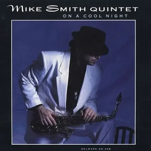 Mike Smith On a Cool Night – COMPACT DISCS