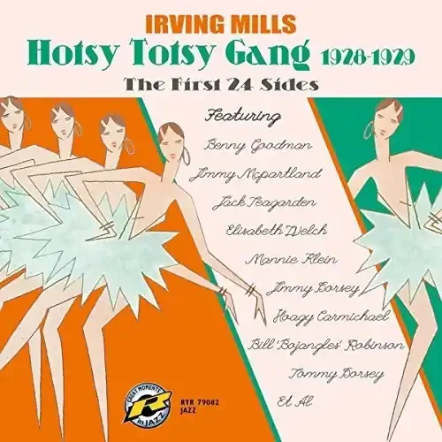 Mills, Irving & His Hotsy Totsy Gang First 24 Sides – COMPACT DISCS