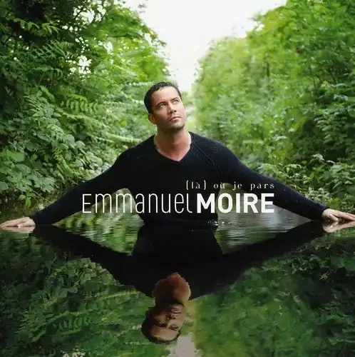 Moire, Emmanuel La Ou Je Pars