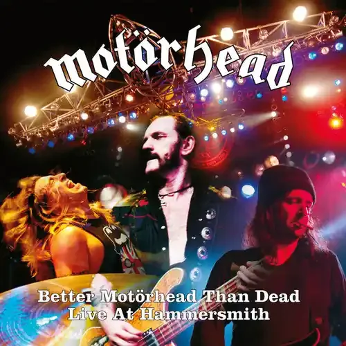 Motorhead Better Motorhead Than Dead (live At Hammersmith) – COMPACT DISCS
