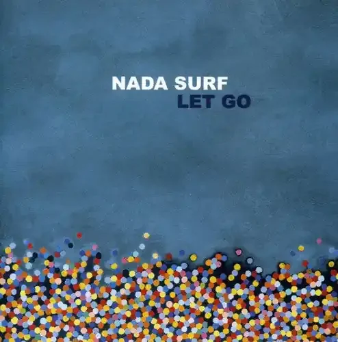 Nada Surf Let Go – COMPACT DISCS