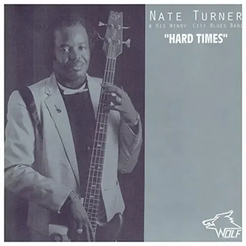Nate Turner Nate Turner and His Windy City Blues Band – COMPACT DISCS