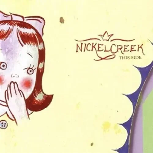 Nickel Creek This Side – VINYL LP