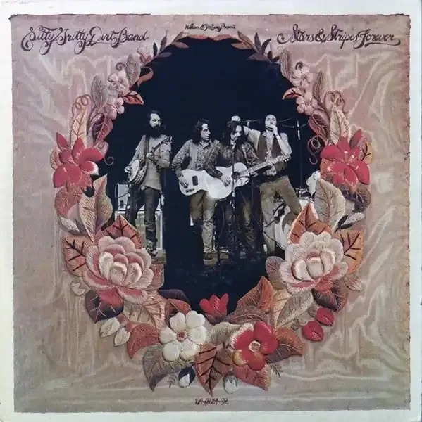 Nitty Gritty Dirt Band – Stars And Stripes Forever