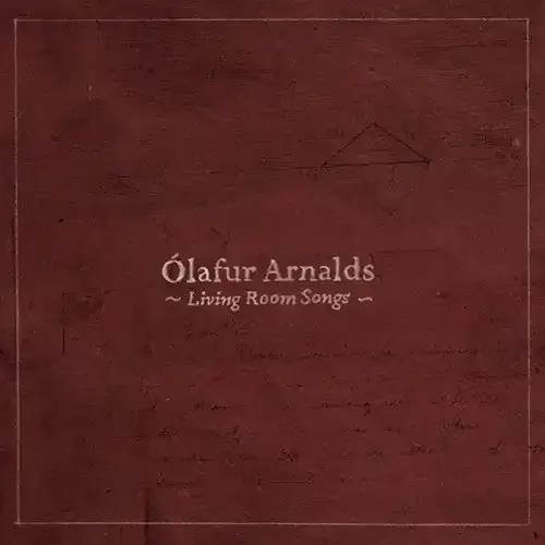Ólafur Arnalds Living Room Songs – COMPACT DISCS