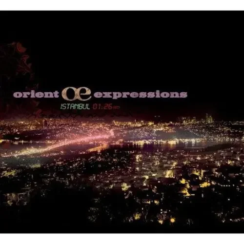 Orient Expressions Istanbul 1 26 A.M. – COMPACT DISCS