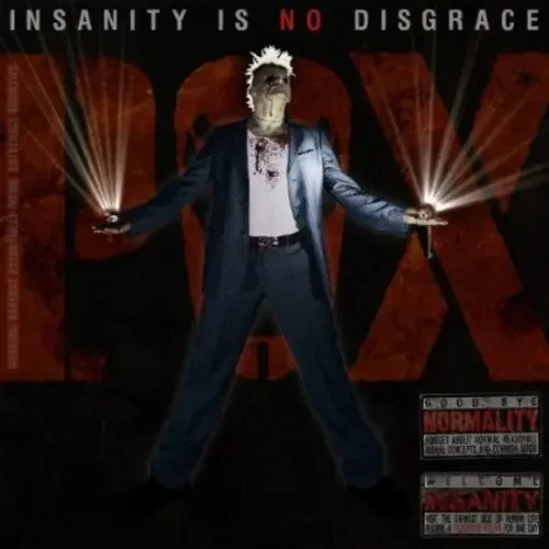 P.O.X. Insanity Is No Disgrace