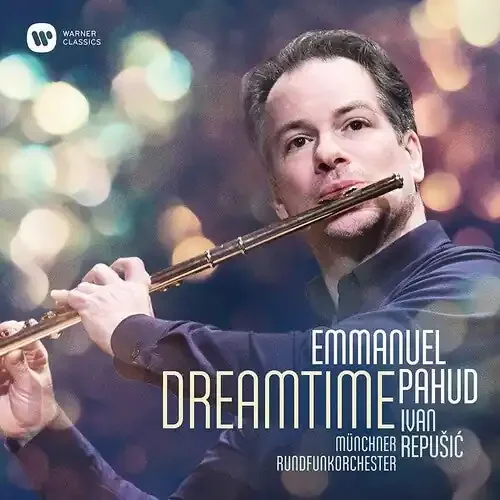 Pahud, Emmanuel / Munchner Rundfunkorchester Dreamtime – COMPACT DISCS