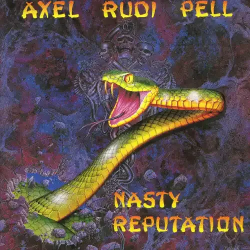 Pell, Axel Rudi Nasty Reputation