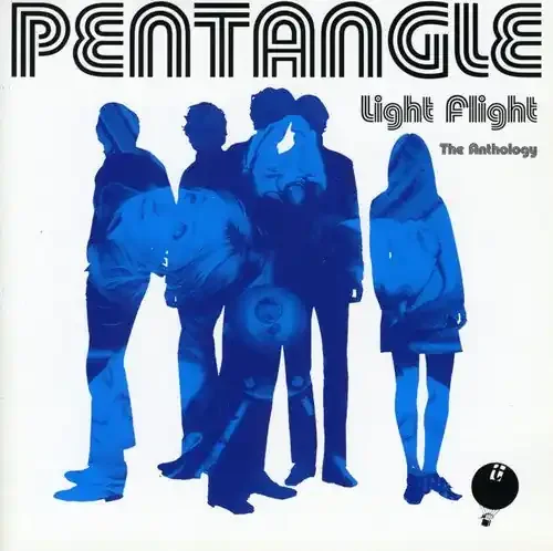 Pentangle Light Flight The Anthology