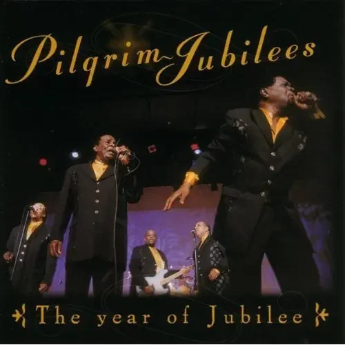 Pilgrim Jubilee Singers The Year Of Jubilee – COMPACT DISCS