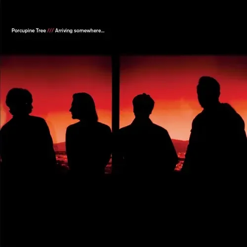 Porcupine Tree Arriving Somewhere