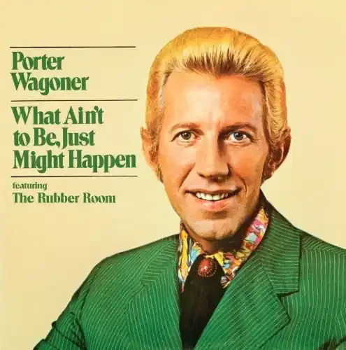 Porter Wagoner What Ain‘t To Be Just Might Happen – COMPACT DISCS