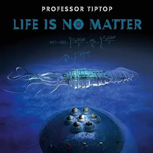 Professor Tip Top Life Is No Matter – COMPACT DISCS
