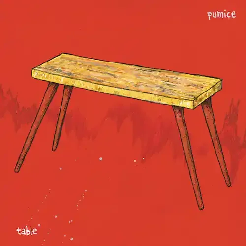 Pumice Table – VINYL LP