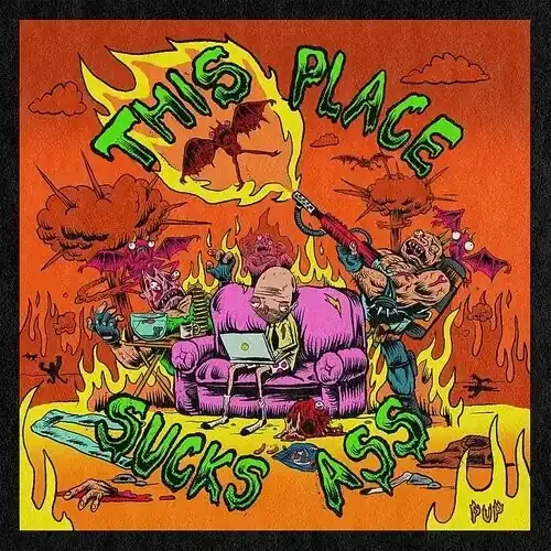 Pup This Place Sucks Ass – VINYL LP