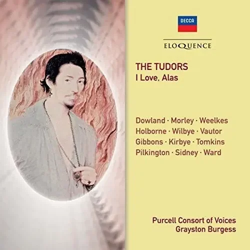 Purcell Consort of Voices Tudors I Love Alas – COMPACT DISCS