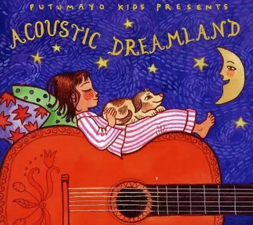 Putumayo Kids Presents Acoustic Dreamland