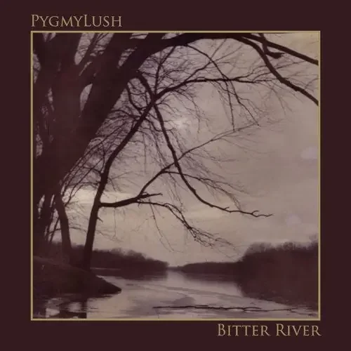 Pygmy Lush Bitter River