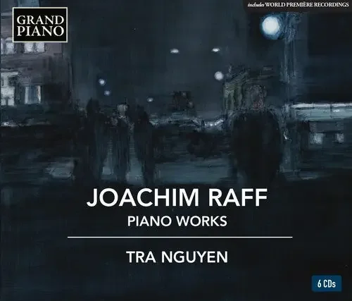 Raff / Nguyen, Tra Joachim Raff Piano Works