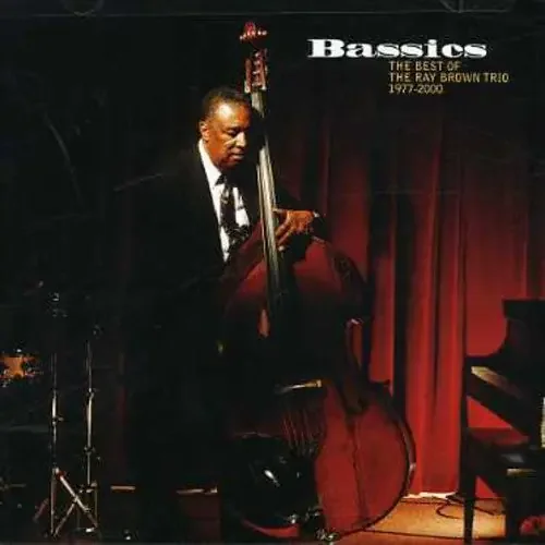 Ray Brown Bassics Best of Ray Brown Trio 1977-2000 – COMPACT DISCS