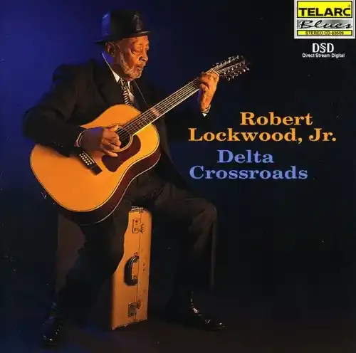 Robert Lockwood, Jr. Delta Crossroads – COMPACT DISCS