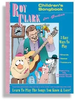 Roy Clark Children‘s Songbook for Guitar