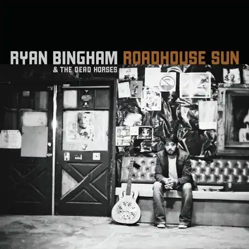 Ryan Bingham Roadhouse Sun – COMPACT DISCS