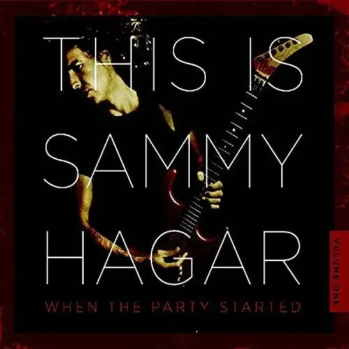 Sammy Hagar This Is Sammy Hagar When The Party Started – COMPACT DISCS