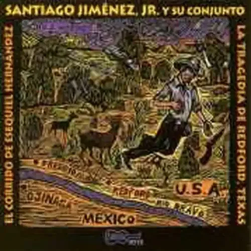 Santiago Jimenez, Jr. Corrido De Esequiel Hernandez Tragedia De Redford TX – COMPACT DISCS