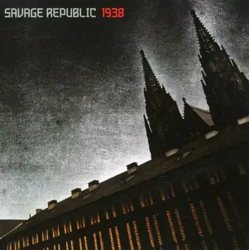 Savage Republic 1938 – COMPACT DISCS