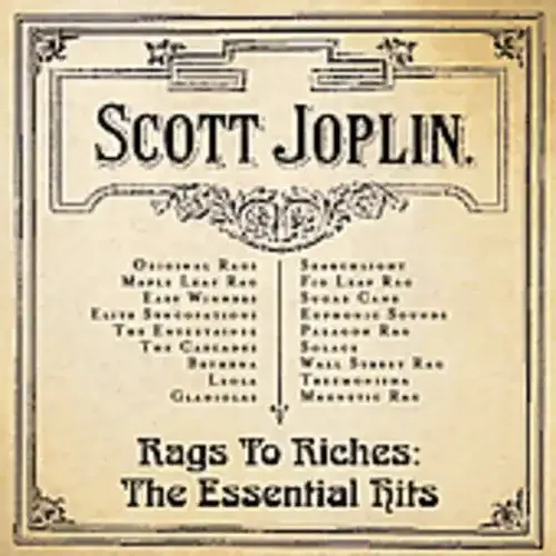 Scott Joplin Rags to Riches the Essential Hits – COMPACT DISCS