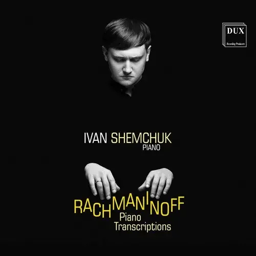 Shemchuk Andrutini Piano Transcriptions – COMPACT DISCS