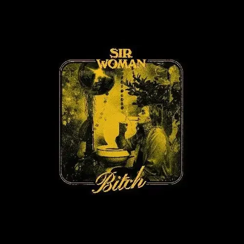 Sir Woman Bitch