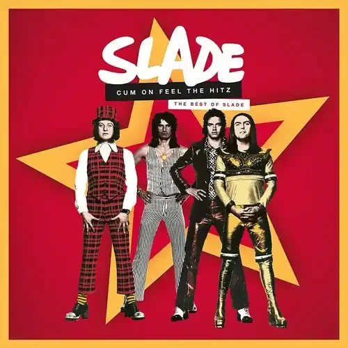 Slade Cum On Feel The Hitz The Best Of Slade