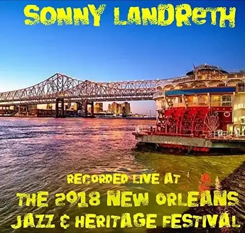 Sonny Landreth Live at Jazzfest 2018 – COMPACT DISCS