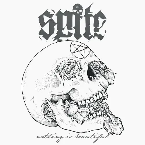 Spite Nothing Is Beautiful