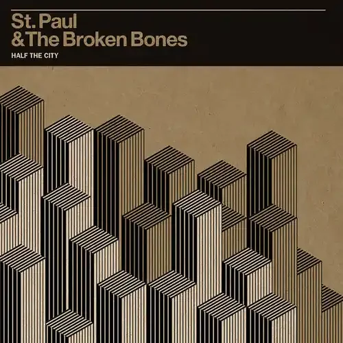 St Paul & Broken Bones Half the City