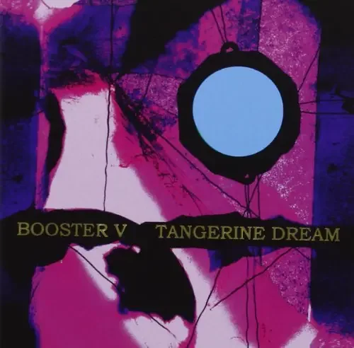 Tangerine Dream Booster V – COMPACT DISCS