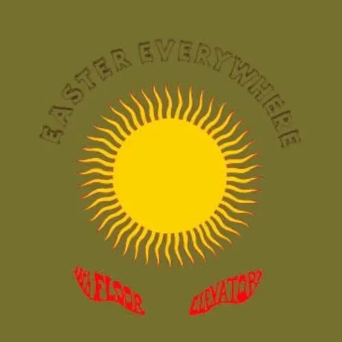 The 13th Floor Elevators Easter Everywhere – VINYL LP