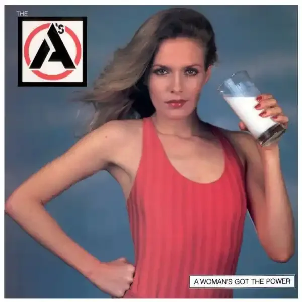 The A‘s – A Woman‘s Got The Power