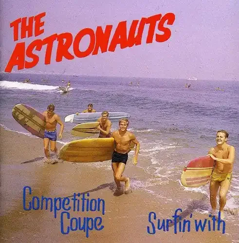 The Astronauts Surfin With / Competition Coupe 1 – COMPACT DISCS