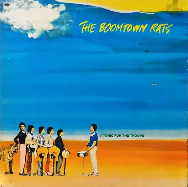 The Boomtown Rats – A Tonic For The Troops