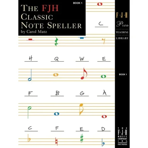 The FJH Classic Notespeller Book 1