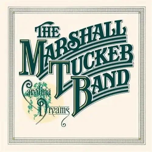 The Marshall Tucker Band – Carolina Dreams